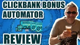 ClickBank Bonus Automator Review - How to Deliver Bonuses on Clickbank Automatically