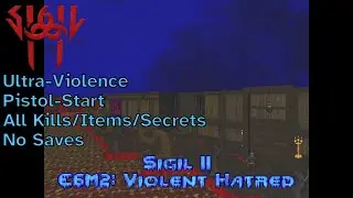 Sigil II (2023) - E6M2: Violent Hatred (UV max, pistol-start)