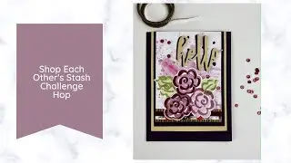 Shop/Swap Each Other's Stash Challenge Hop | Hello Card | Collab with Wayfaring Panda