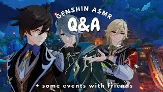 ASMR ⋆ ‧₊˚ q&a + coop events with friends (genshin impact asmr)
