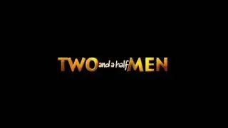 Two and a Half Men Transition (Extended)