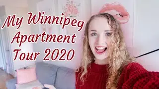 WINNIPEG APARTMENT TOUR 2020 - Updated | One Bedroom Furnished Apartment Tour | My First Apartment