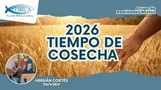 2026 tiempo de cosecha- Grupo de Realidades Mixtas