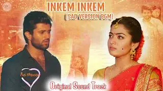 Geetha Govindam BGMs - Inkem Inkem Kaavaale Sad BGM | Geetha Govindam Climax BGM