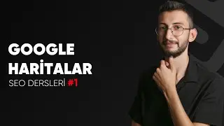 Google Haritalar İşletme Kaydı Nasıl Oluşturulur? SEO İçin Dikkat Edilmesi Gerekenler