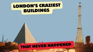 5 Bizarre Buildings London Nearly Built (But Didn&rsquo;t)