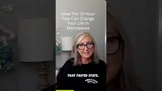 How The 20 Hour Fast Can Change Your Life In Menopause