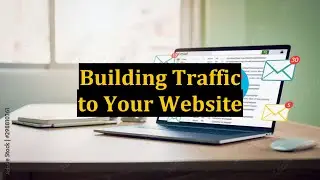 Building Traffic to Your Website