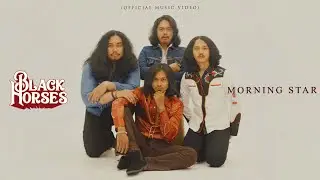 Black Horses - Morning Star (Official Music Video)