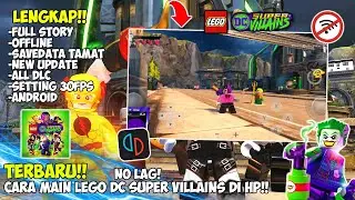 LATEST & COMPLETE! HOW TO PLAY LEGO DC SUPER VILLAINS ON YOUR PHONE!! YUZU ANDROID EMULATOR!