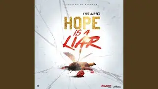 Hope is a Liar