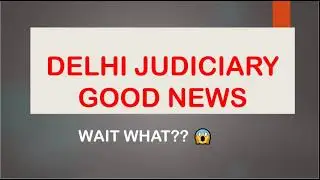 Delhi Judiciary Good News 2022