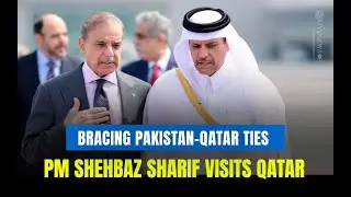 PM Shehbaz Sharif Visits Qatar After Israel Attack | Bracing Pakistan&ndash;Qatar Ties