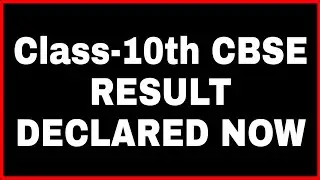 CBSE Class-10th Result finally declared -Check Now
