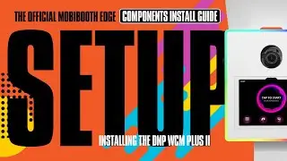 How to Hardwire DNP WCM PLUS II via Ethernet in the Mobibooth EDGE Photo Booth | Step by Step
