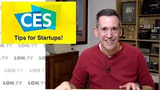 CES recap! How to get your startup covered by the media at CES