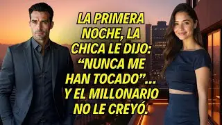 La Primera Noche, La Chica Le Dijo: “Nunca Me Han Tocado”… Y El Millonario No Le Creyó