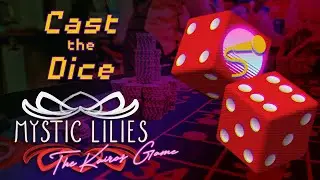 Cast the Dice: Mystic Lilies - The Kairos Game