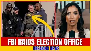 FBI Raids Fulton County Elections Office in Georgia: Trump's 2020 Revenge Raid Hits Hard Today