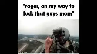go fuck that guy's mom