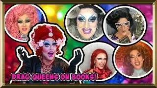 Drag Queens on Books (ft. Crystal, Jackie Cox, Kasha Davis, Charlie Hides, Jackie Beat)