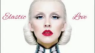 Christina Aguilera - Elastic Love [Instrumental]