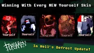 Winning With Every Yourself Skin In The Hell's Defrost Update! (Forsaken Gameplay Server Wipe)