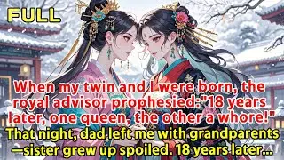 When my twin and I were born, the royal advisor prophesied:
