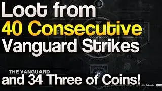 Loot from 40 consecutive Vanguard Strikes (and 34 Three of Coins!)