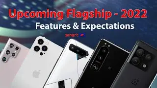 Top 5 Best Upcoming Flagship Mobile 2022 - With Smartphone Specification & Features Expected