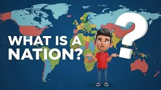 What Is a Nation and Why Do They Exist || Mini-Docs