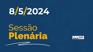Sessão Plenária - Lei das Estatais - 8/5/2024