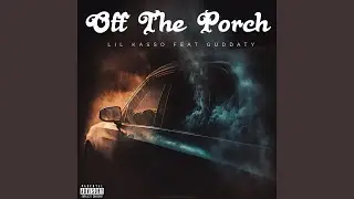 Off The Porch (feat. GuddaTy)