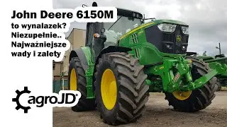 John Deere 6150M to wynalazek? Niezupełnie👉🚜 Najważniejsze wady i zalety💪
