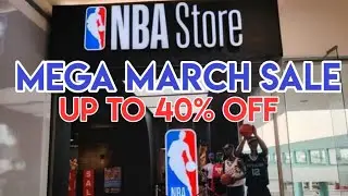 NBA STORE SM MOA/SM MEGAMALL MEGA MARCH SALE | UP TO 40% OFF ON SELECTED FOOTWEARS