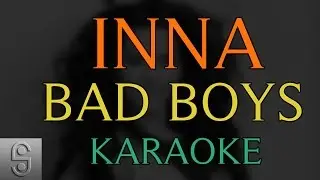Inna - Bad Boys (Instrumental KARAOKE) with Lyrics