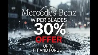 Upgrade Your Mercedes! Premium Wiper Blades Sale &ndash; 30% OFF 🚘💨