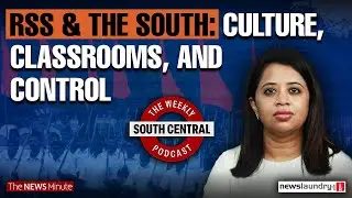 Dashwanth&rsquo;s acquittal in rape-murder case, the role of RSS in South India | South Central 47