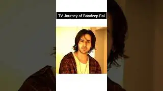 TV Serials Journey of Randeep Rai #indiantvshow #anupama #bade_achhe_lagte_hain2