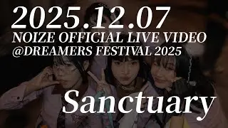 Noize - Sanctuary at DREAMERS FESTIVAL 2025