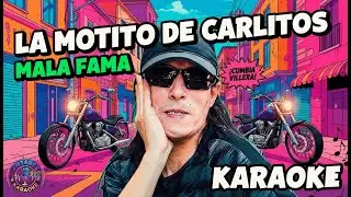 Mala Fama - La Motito de Carlitos | Karaoke | Letra sincronizada (Pista Original)