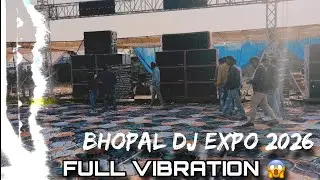 Bhopal DJ Expo 2026 High Quality Sound FULL VIBRATION 