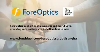 ForeOptics Global Sangha & 3rd World Love