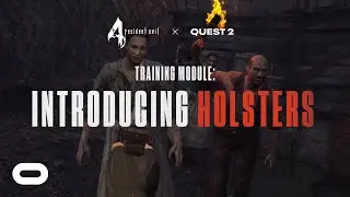 Resident Evil 4 | Field Training: Holsters | Oculus Quest 2
