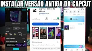 COMO INSTALAR VERS&Atilde;O ANTIGA DO CAPCUT NO CELULAR PARA COLOCAR LEGENDAS AUTOM&Aacute;TICAS NO V&Iacute;DEO