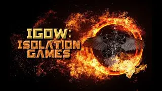 #IGOW: Isolation Games 