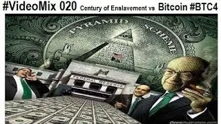 VideoMix 020 FED Federal Reserve Money Usury Justice Bitcoin #BTC4 Ethics Freedom CorbettR