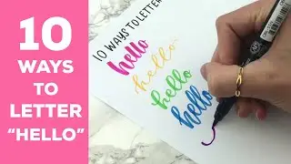 10 Ways To Letter HELLO | Brush lettering for beginners