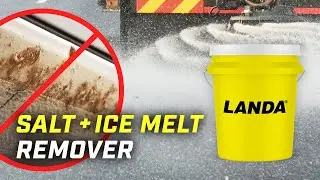 STOP Salt Damage! The ULTIMATE Winter Vehicle Wash: Landa Salt & Ice Melt Remover