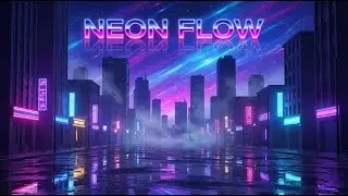 Neon Flow &ndash; Retro Synthwave | Late-Night Focus & Cyber City Atmosphere